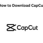 How to Download CapCut