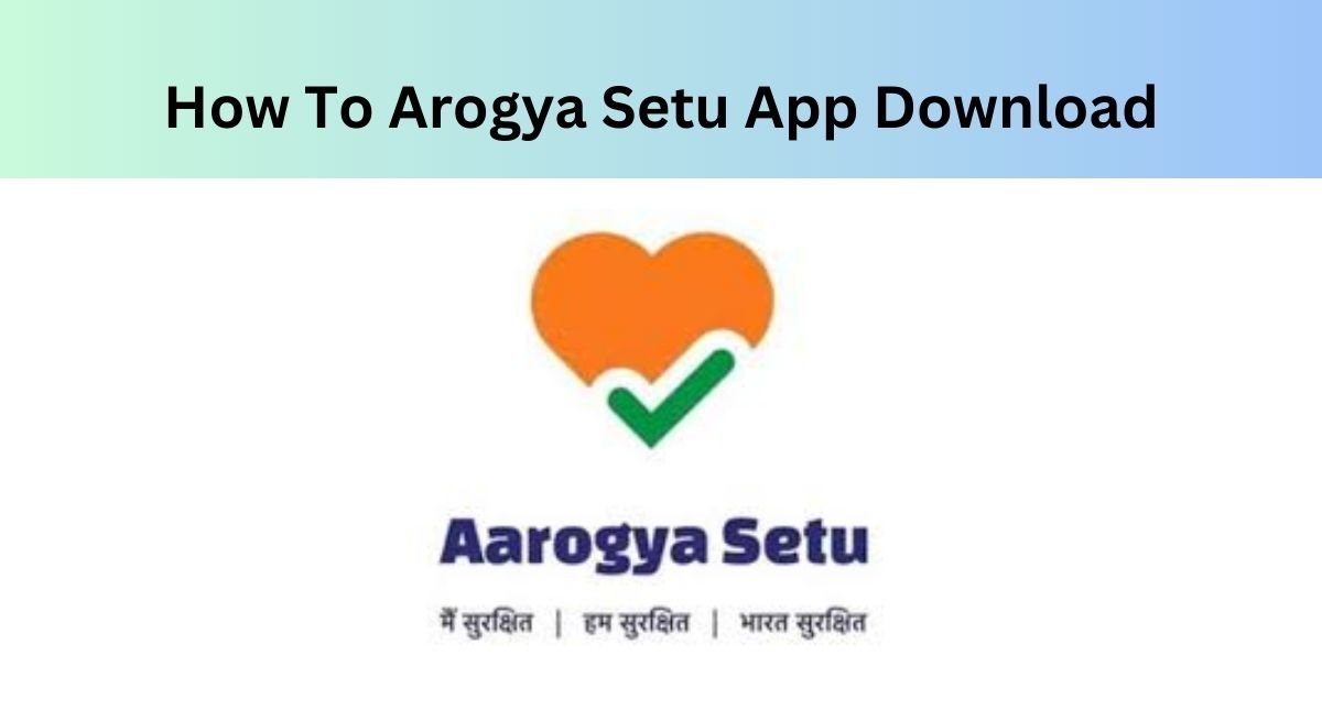 Arogya Setu App Download